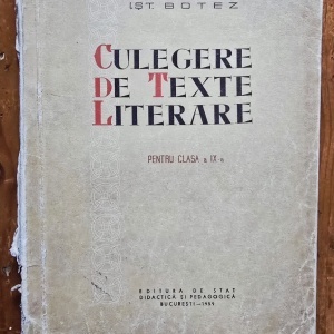 I. Negoescu, I. St. Botez - Culegere de texte literare pentru clasa a IX-a