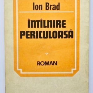 Ion Brad - Intalnire periculoasa