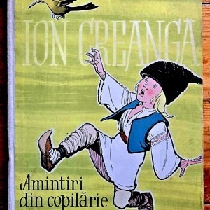 Ion Creanga - Amintiri din copilarie. Ilustratii de Eugen Taru (editie hardcover)
