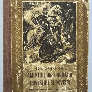 Ion Creanga - Amintiri din copilarie. Povestiri si povesti (editie hardcover)
