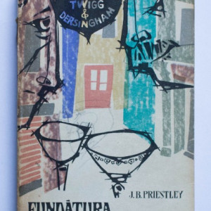 J. B. Priestley - Fundatura ingerilor
