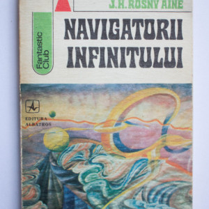 J. H. Rosny aine - Navigatorii infinitului