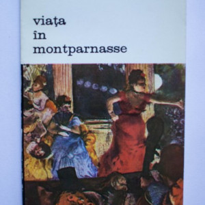 Jean-Paul Crespelle - Viata in Montparnasse