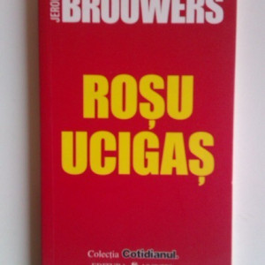 Jeroen Brouwers - Rosu ucigas