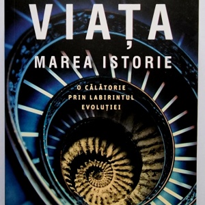 Juan Luis Arsuaga - Viata. Marea istorie. O calatorie prin labirintul evolutiei