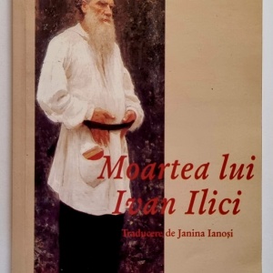L. N. Tolstoi - Moartea lui Ivan Ilici