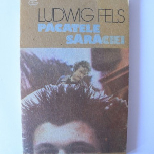 Ludwig Fels - Pacatele saraciei