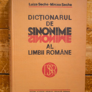 Luiza Seche, Mircea Seche - Dictionarul de sinonime al limbii romane (editie hardcover)