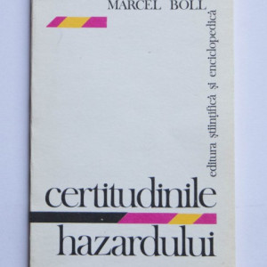 Marcel Boll - Certitudinile hazardului