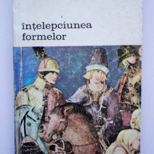 Marcel Sendrail - Intelepciunea formelor