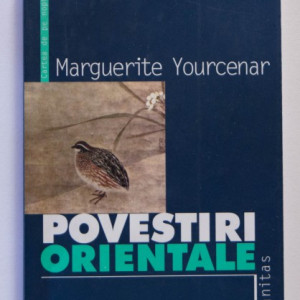 Marguerite Yourcenar - Povestiri orientale