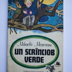 Mihaela Monoranu - Un scranciob verde