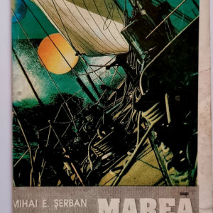 Mihai E. Serban - Marea enigma. Triunghiul Bermudelor si tulburatoarele sale mistere intr-o viziune inedita