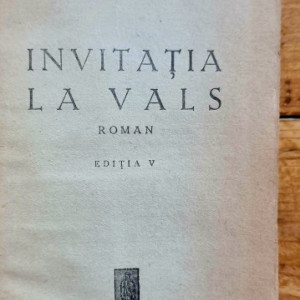 Mihail Drumes - Invitatia la vals (editie hardcover, interbelica, frumos relegata) - Img 2