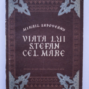 Mihail Sadoveanu - Viata lui Stefan cel Mare