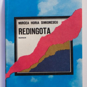 Mircea Horia Simionescu - Redingota