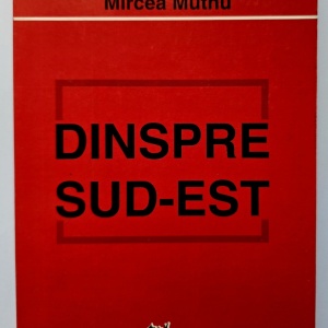 Mircea Muthu - Dinspre sud-est