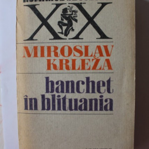 Miroslav Krleza - Banchet in Blituania