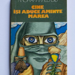 Mohammed Dib - Cine isi aduce aminte marea