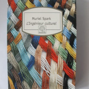 Muriel Spark - L'Ingenieur culturel