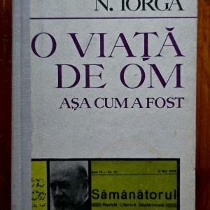 N. Iorga - O viata de om asa cum a fost (editie hardcover) - Img 2