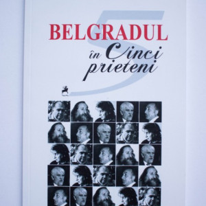 Nichita Stanescu - Belgradul in cinci prieteni