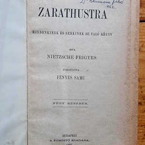 Nietzsche Frigyes (Friedrich Nietzsche) - Zarathustra. Mindenkinek es senkinek se valo konyv (editie antebelica, in limba maghiara, hardcover) - Img 2