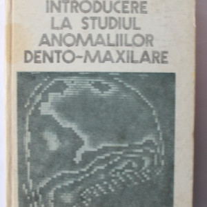 Petre Firu - Introducere la studiul anomaliilor dento-maxilare (editie hardcover)