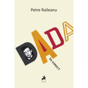 Petre Raileanu - DADA in direct