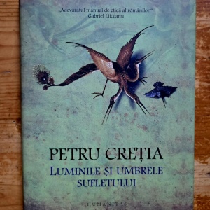 Petru Cretia - Luminile si umbrele sufletului (editie hardcover)