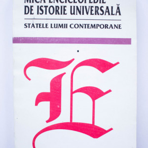 Popa D. Marcel, Matei C. Horia - Mica enciclopedie de istorie universala. Statele lumii contemporane