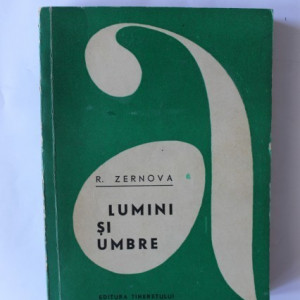R. Zernova - Lumini si umbre
