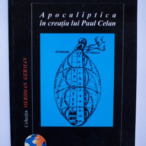 Richard Reschika - Apocaliptica in creatia lui Paul Celan