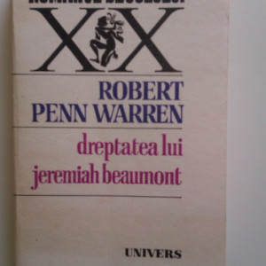 Robert Penn Warren - Dreptatea lui Jeremiah Beaumont