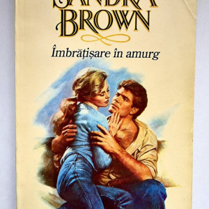 Sandra Brown - Imbratisare in amurg