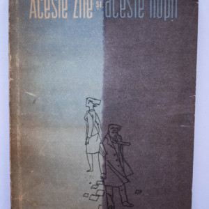 Teodor Mazilu - Aceste zile si aceste nopti