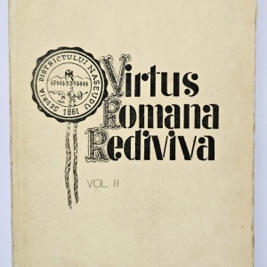 Teodor Tanco - Virtus Romana Rediviva. Urme peste veacuri (vol. II)