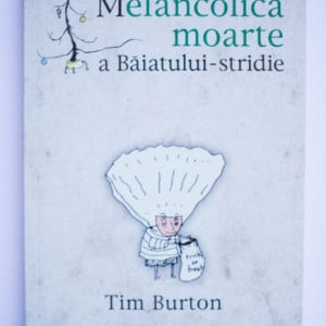 Tim Burton - Melancolica moarte a Baiatului-stridie