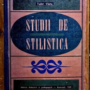 Tudor Vianu - Studii de stilistica (editie hardcover)