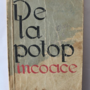 V. Em. Galan - De la potop incoace