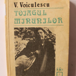 V. Voiculescu - Toiagul minunilor