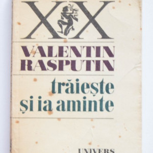 Valentin Rasputin - Traieste si ia aminte