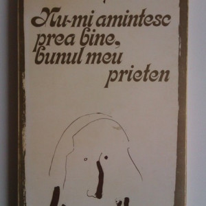 Adam Puslojic - Nu-mi amintesc prea bine, bunul meu prieten (cu dublu autograf) - Img 2