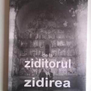 Alexa Visarion - De la Ziditorul la Zidirea (cu autograf) - Img 2