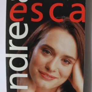 Andreea Esca - Buna seara Romania, Buna seara Bucuresti! (cu autograf) - Img 2
