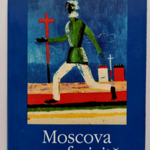 Andrei Platonov - Moscova cea fericita si alte nuvele