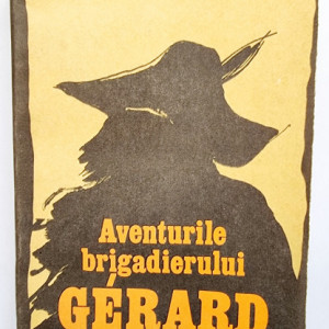 Arthur Conan Doyle - Aventurile brigadierului Gerard