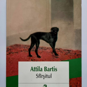 Attila Bartis - Sfarsitul