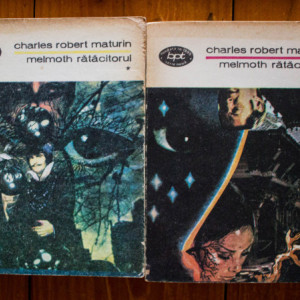 Charles Robert Maturin - Melmoth Ratacitorul (2 vol.)