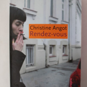 Christine Angot - Rendez-vous